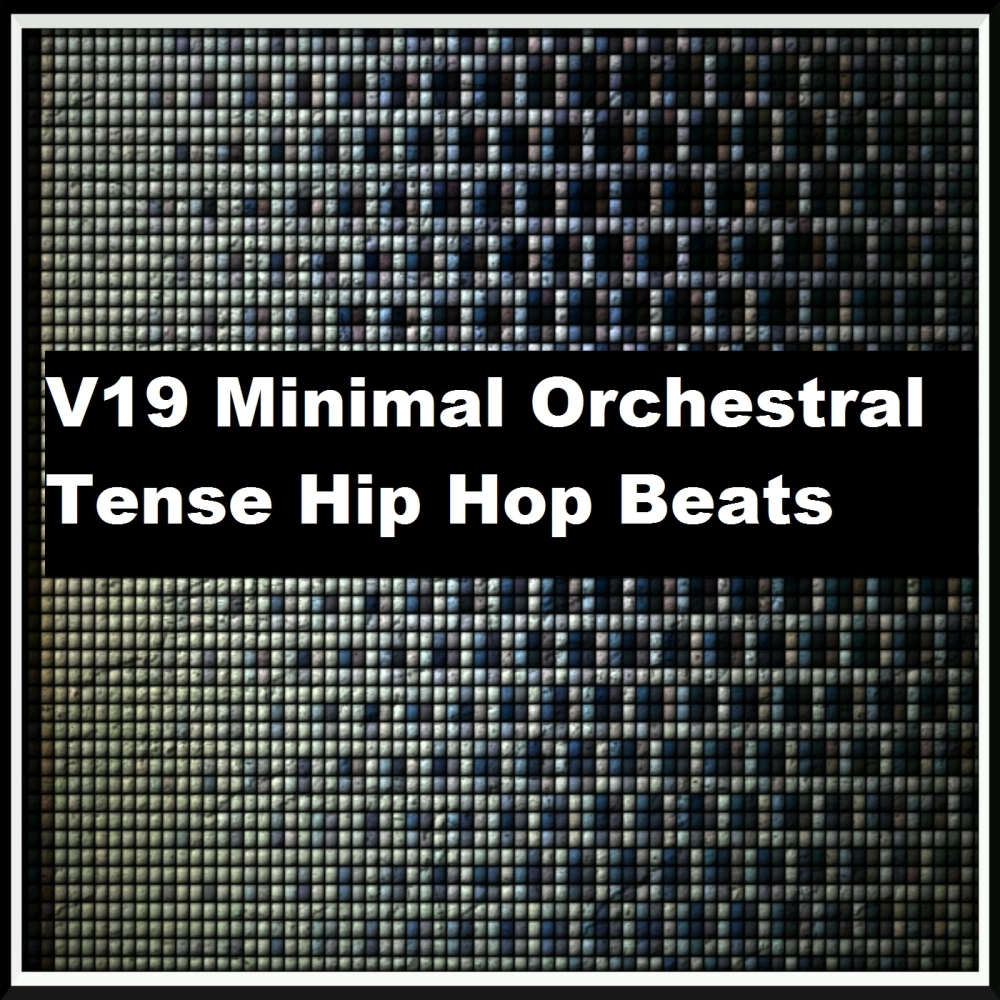 V19 Minimal Orchestral Tense Hiphop Beats