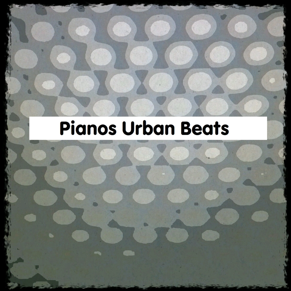 Pianos Urban Beats