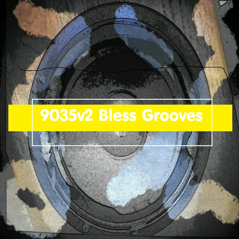 9035v2 Bless Grooves