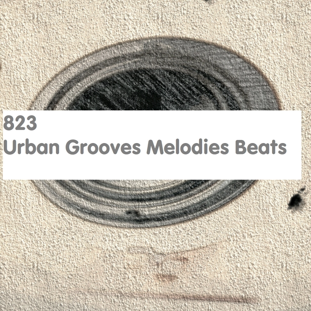 823 Urban Grooves Melodies Beats