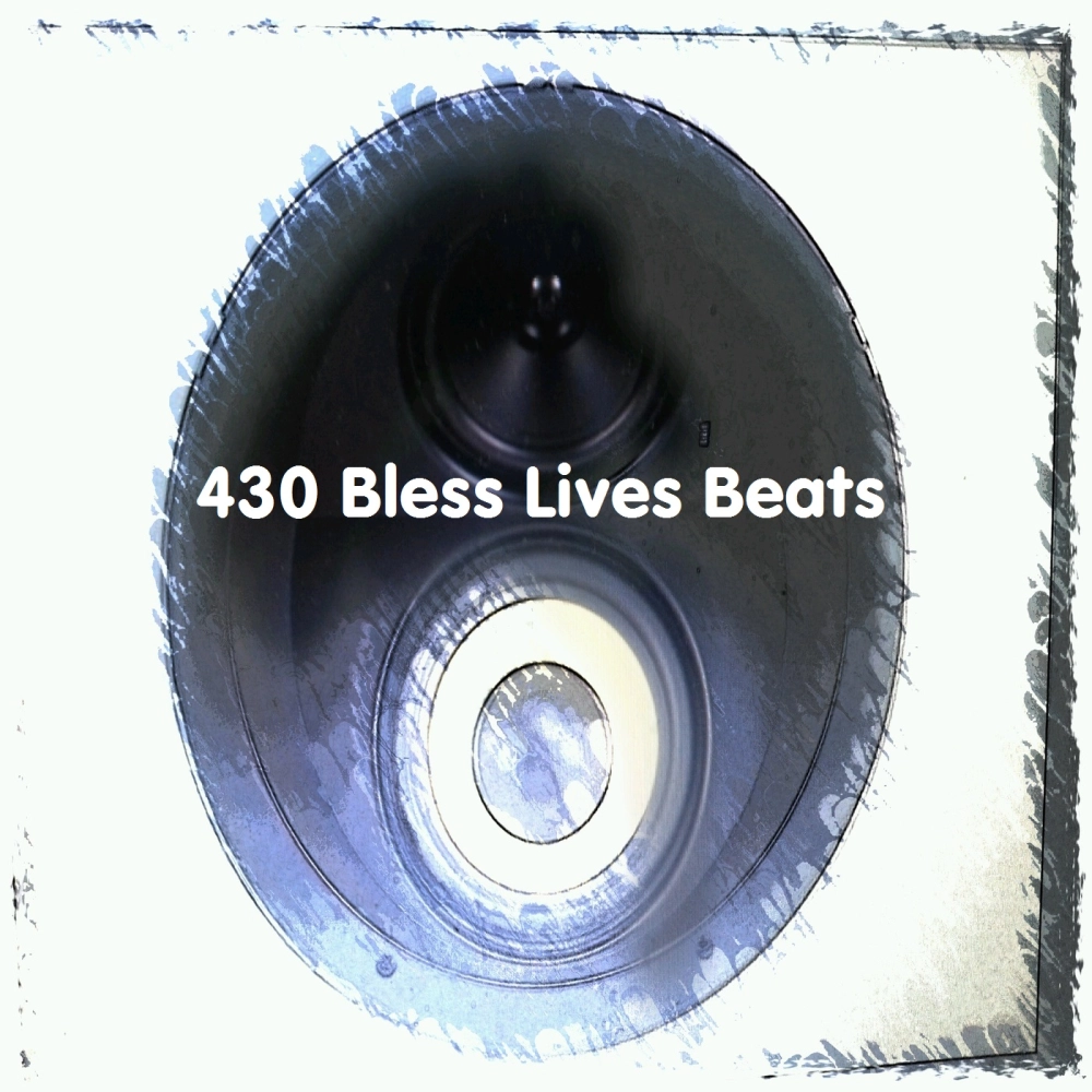 430 Bless Lives Beats