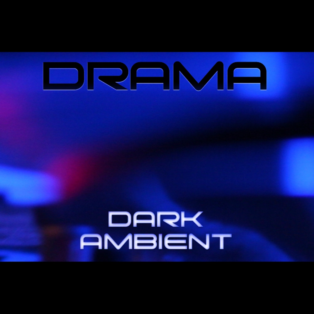 Drama - Dark Ambient