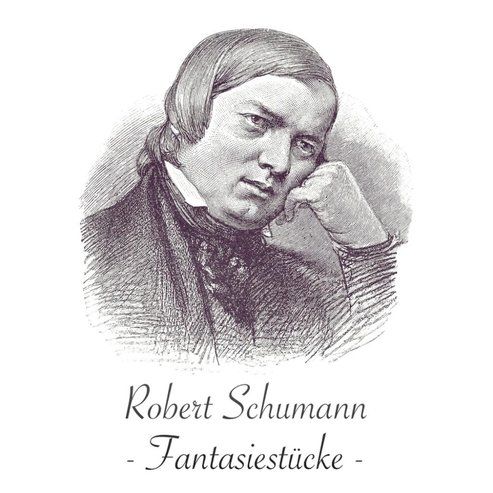 Schumann - Fantasiestucke