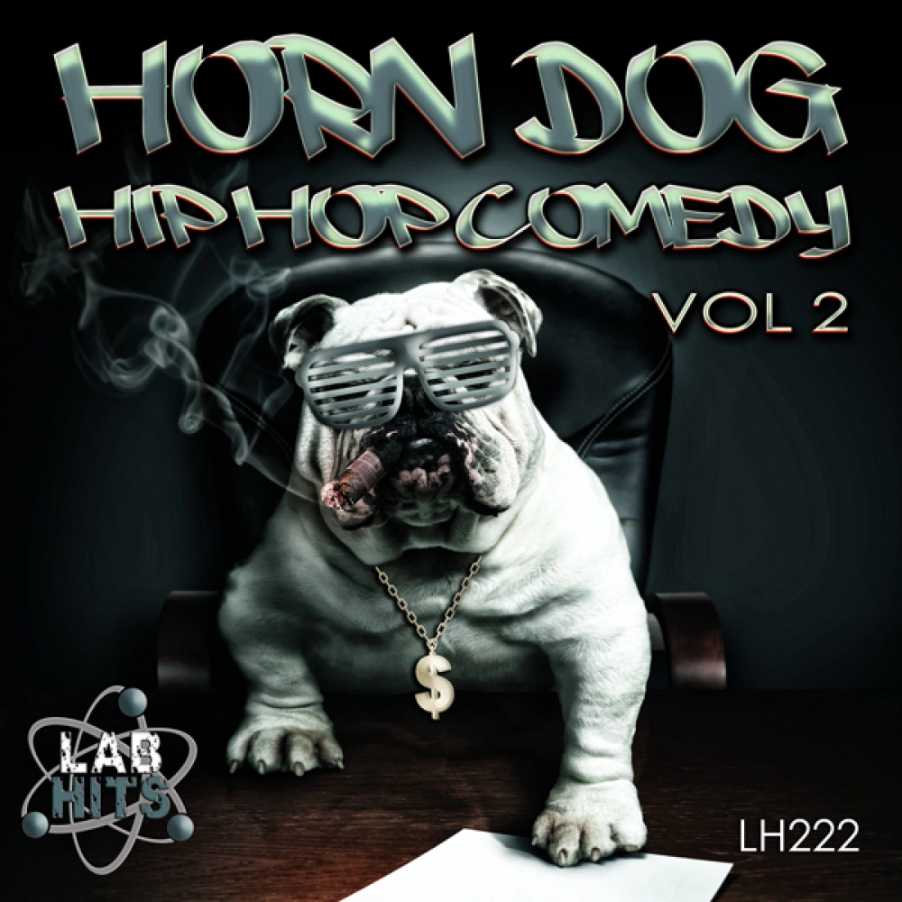 Horn Dog - Hip Hop Comedy Vol 2