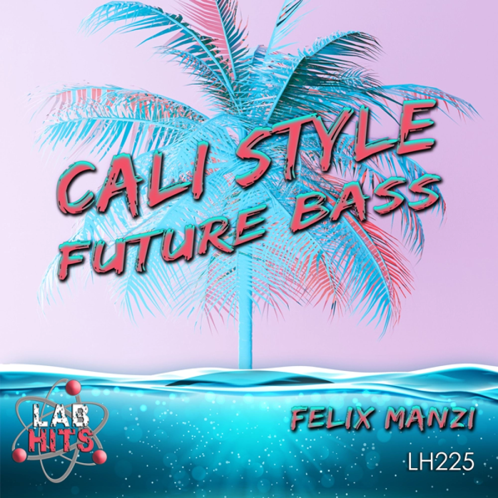 Cali Style - Future Bass