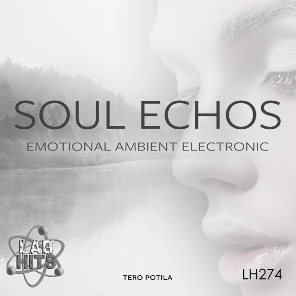 Soul Echos - Emotional Ambient Electronic