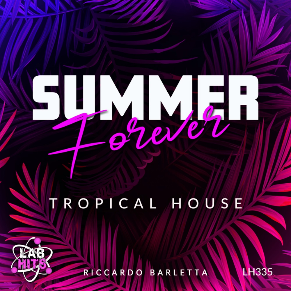 Summer Forever - Tropical House