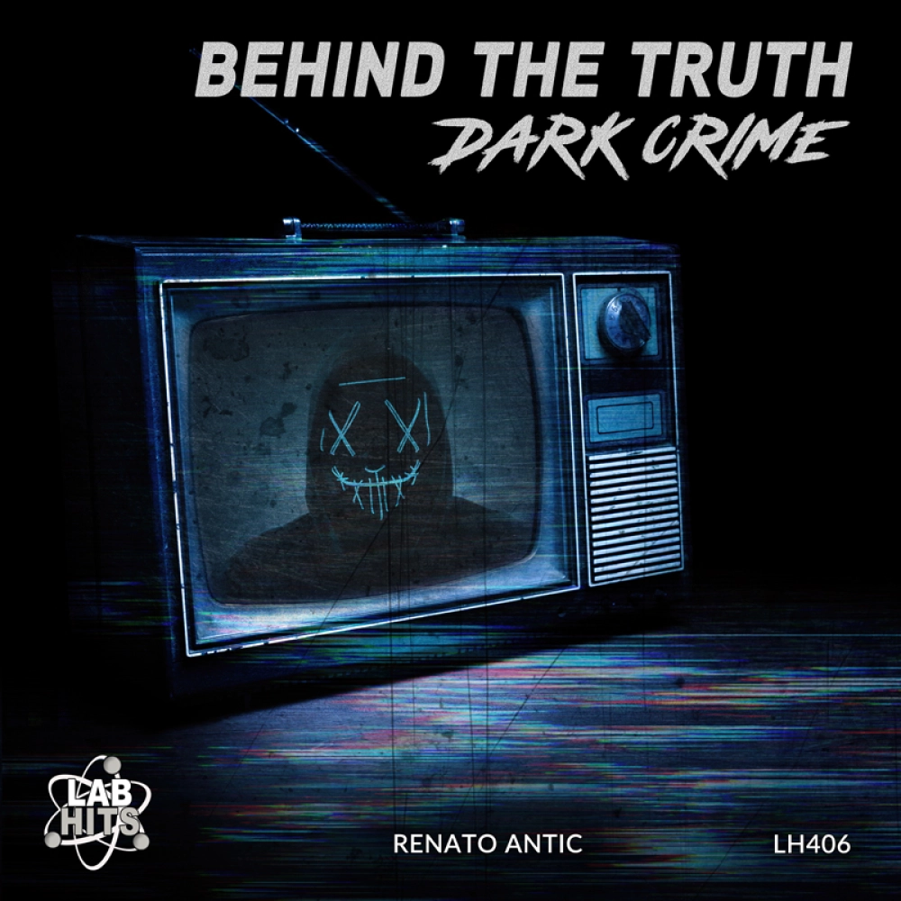 Behind The Truth - Dark Crime
