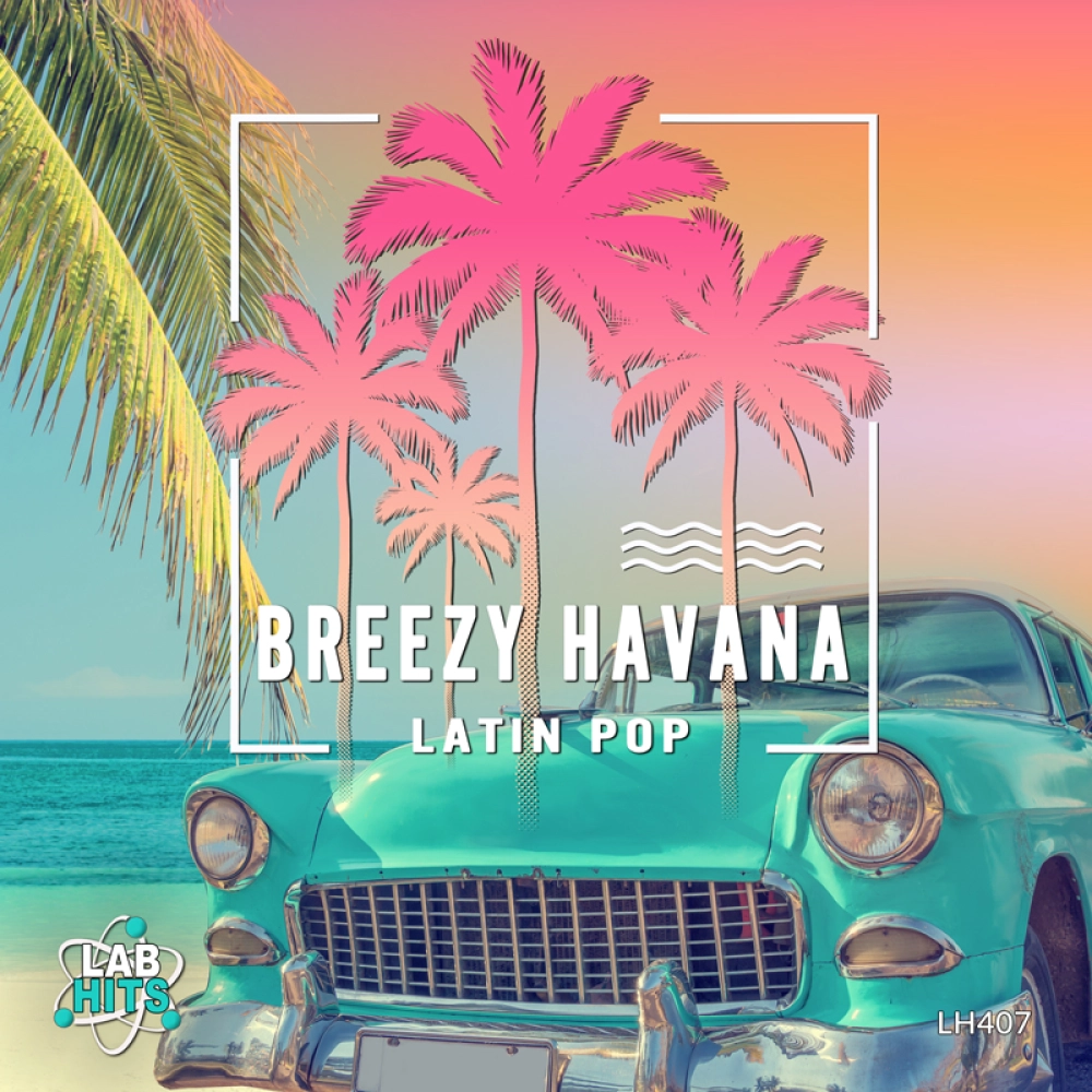 Breezy Havana - Latin Pop