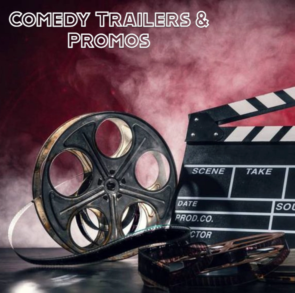 Comedy Trailers & Promos