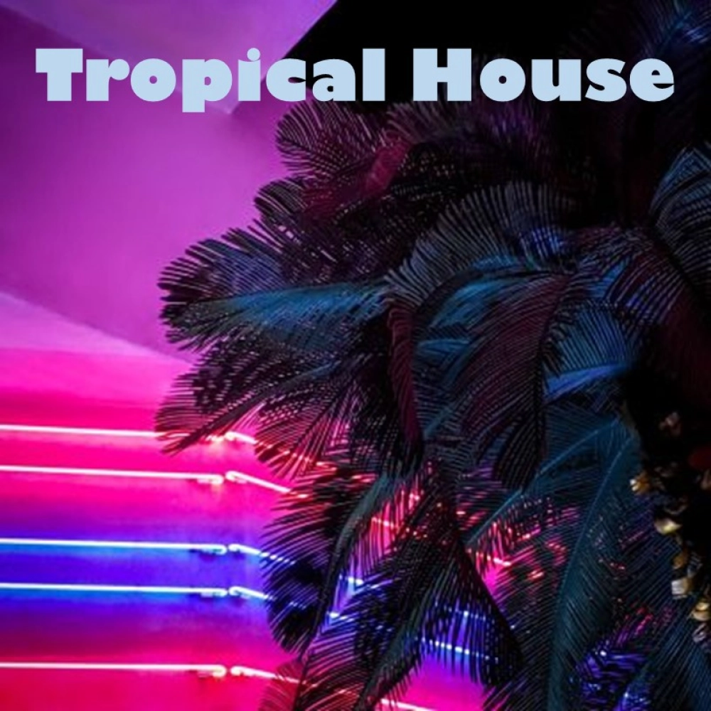 Tropical House