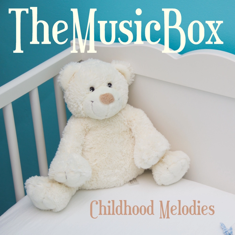 The Music Box: Childhood Melodies