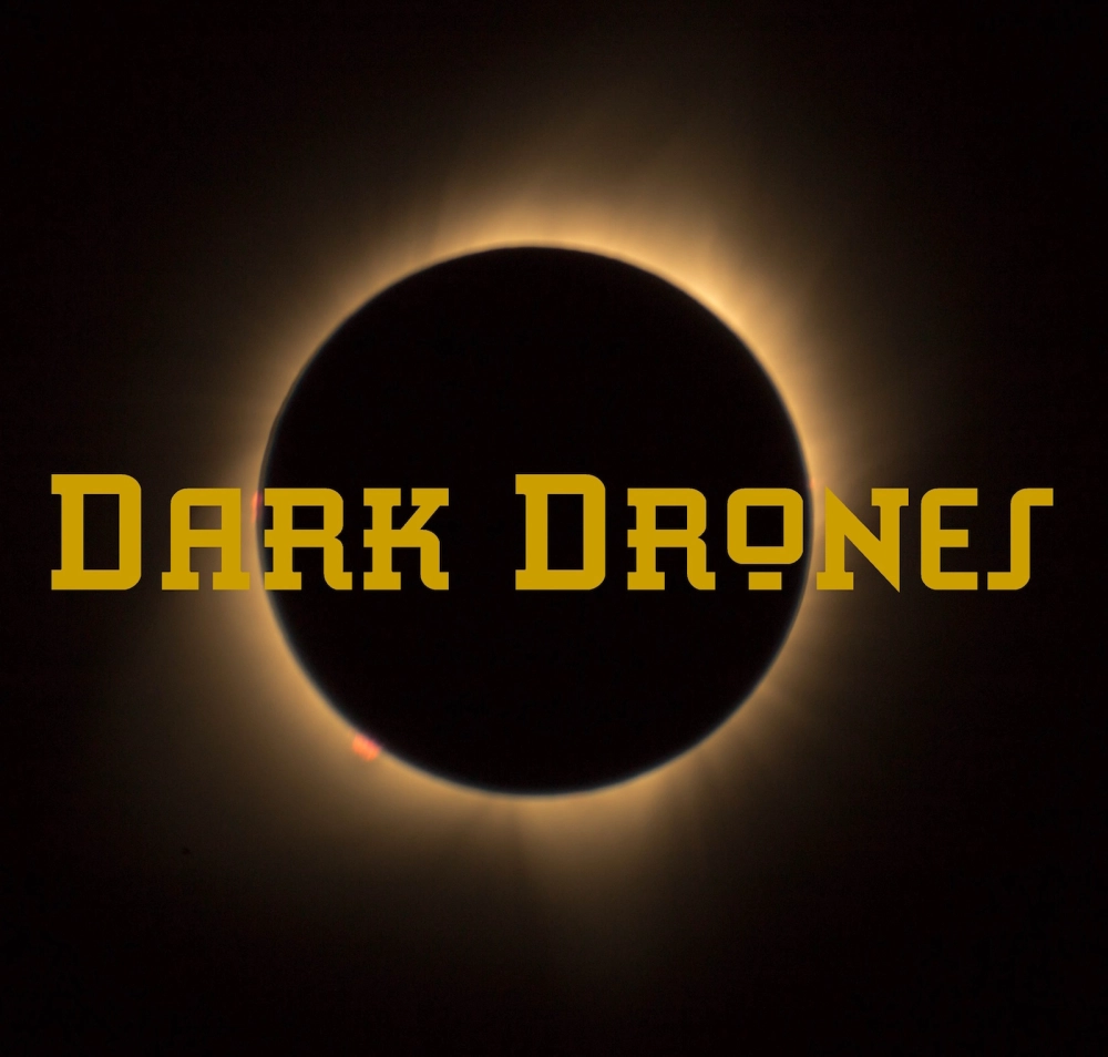 Dark Drones