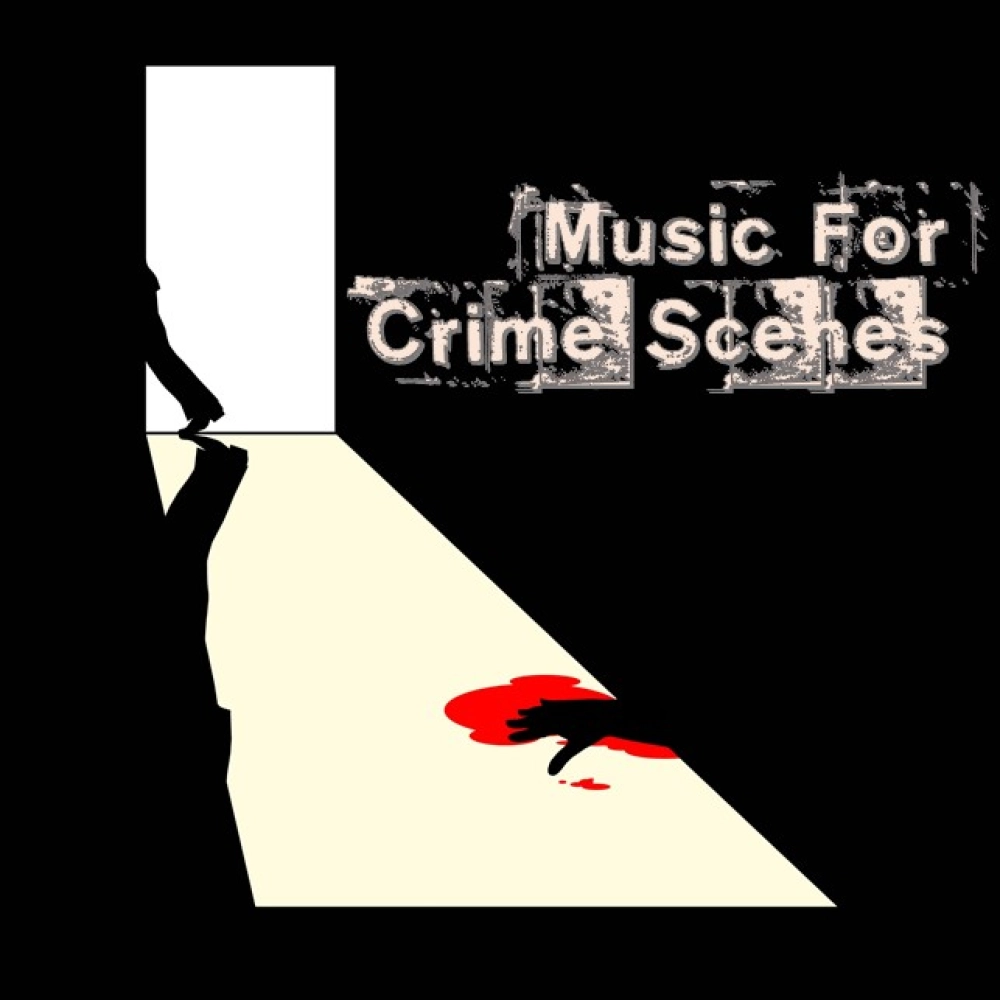 Music For Crime Scenes