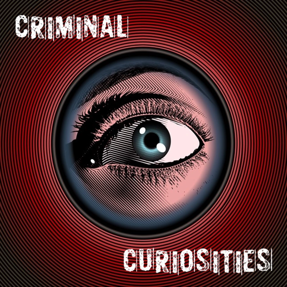 Criminal Curiosities