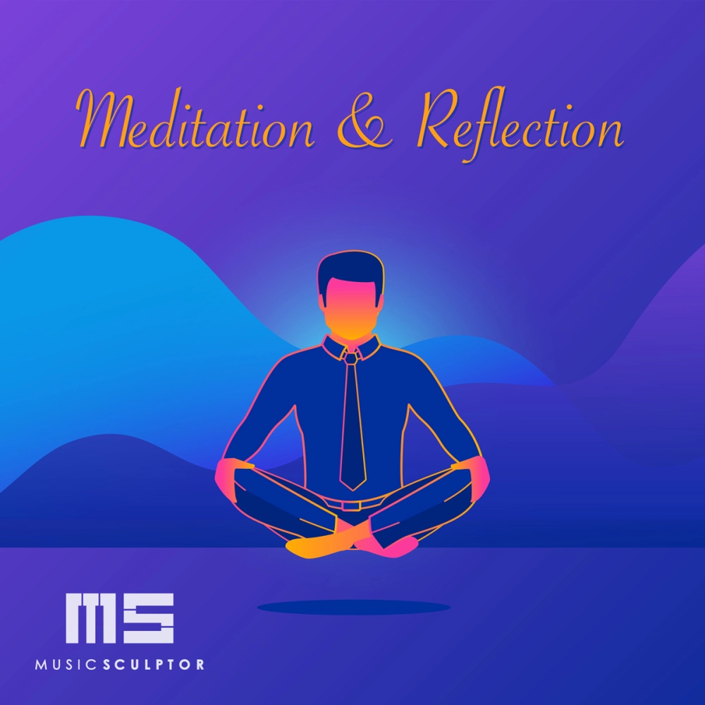 Meditation & Reflection