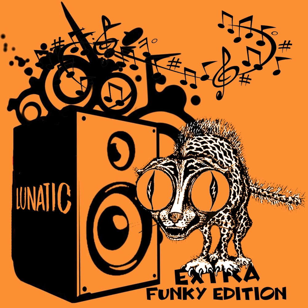 Lunatic - Extra Funky Edition