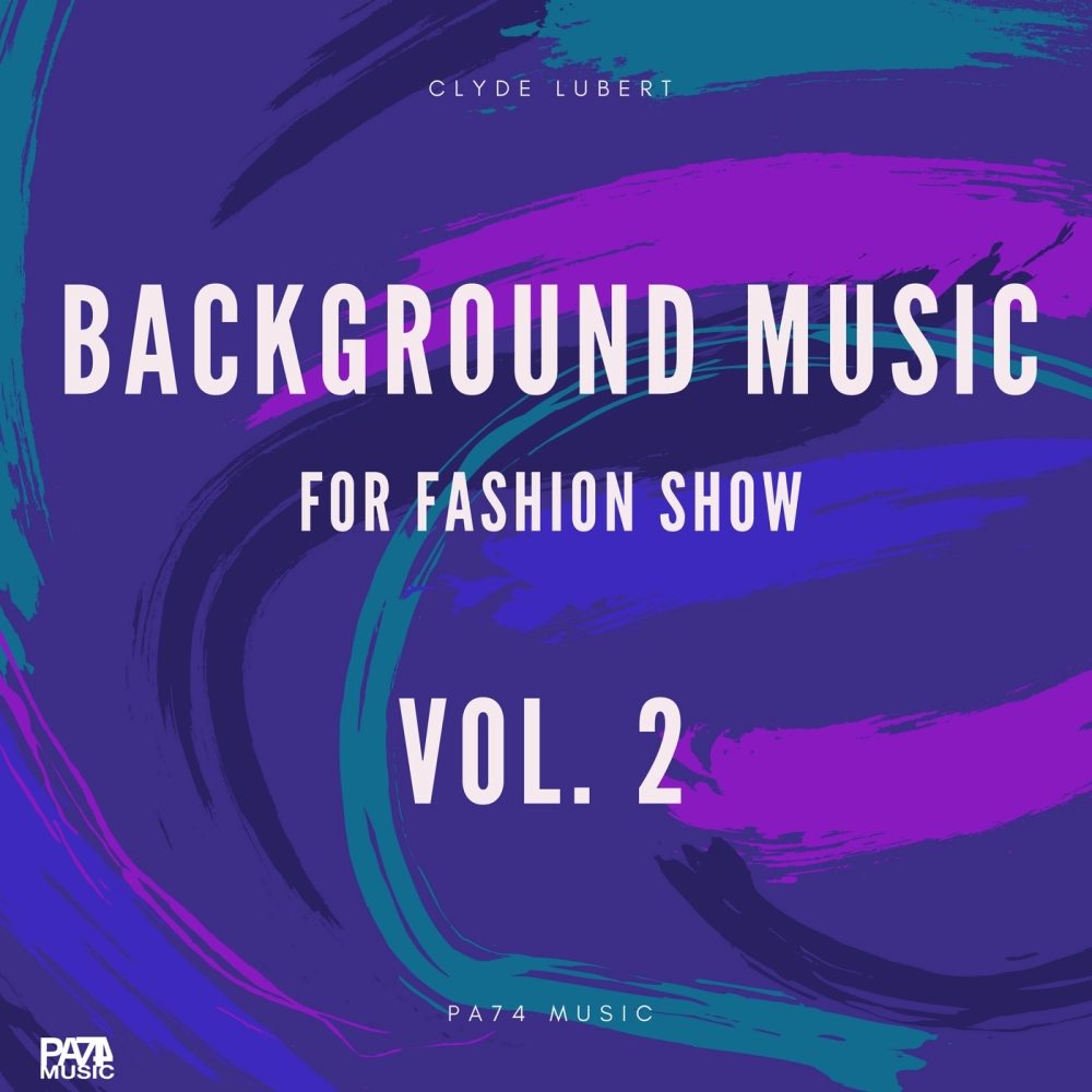 Background Music For Fashion Show Vol.2