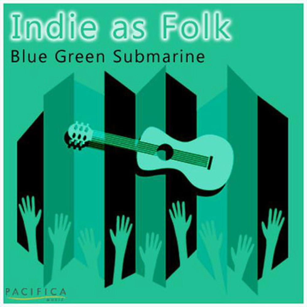 Blue Green Submarine 'indie As Folk'