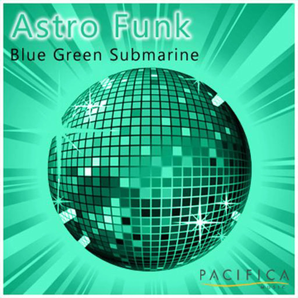 Blue Green Submarine 'astro Funk'