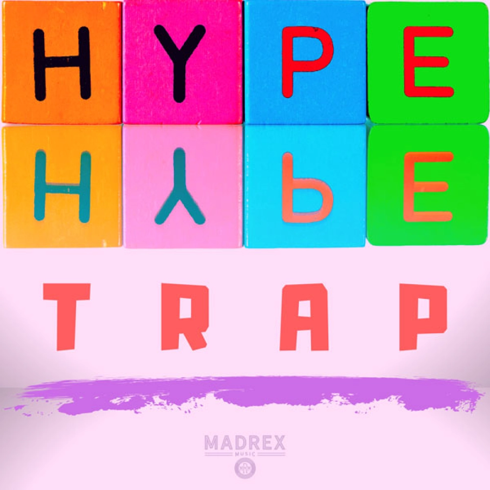 Madrex Music 'major Hype Trap'