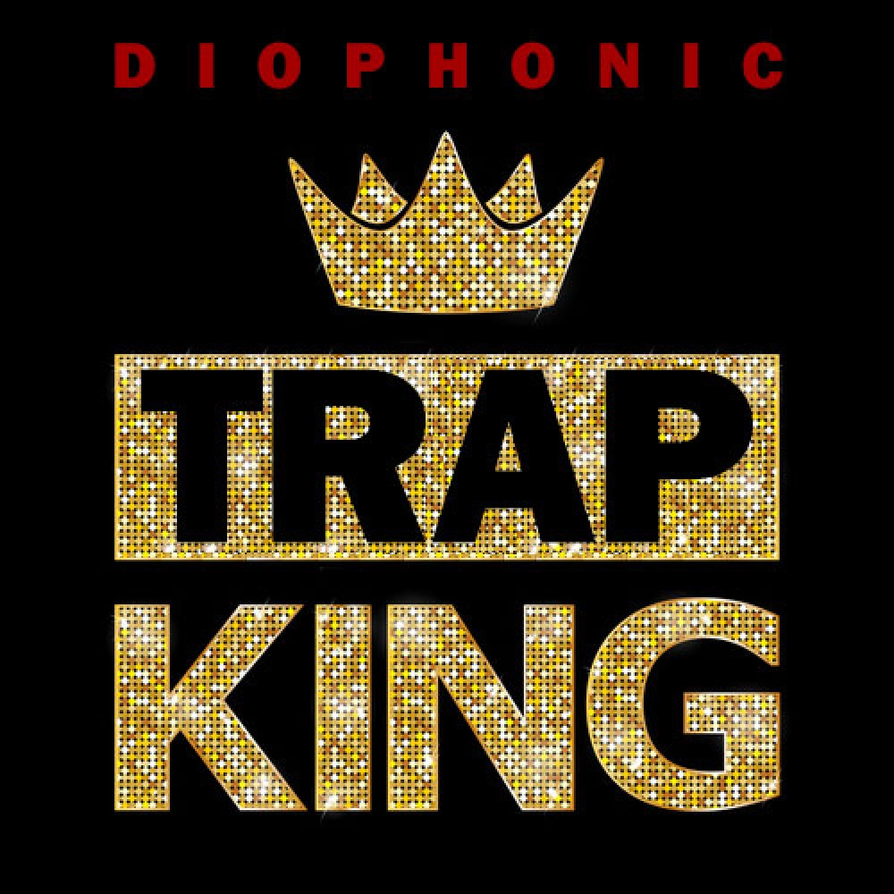 Diophonic "trap King"