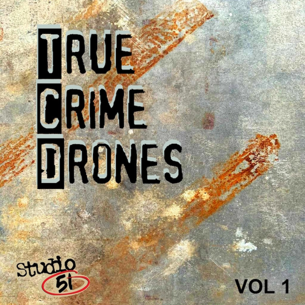 True Crime Drones Vol 1