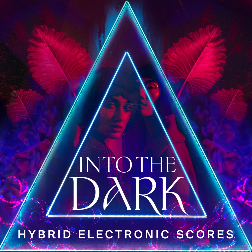 Into The Dark - Hybrid Electronic Scores
