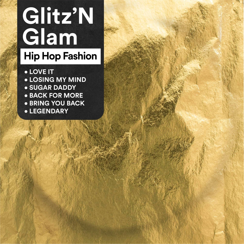 Glitz ‘n Glam – Hip Hop Fashion