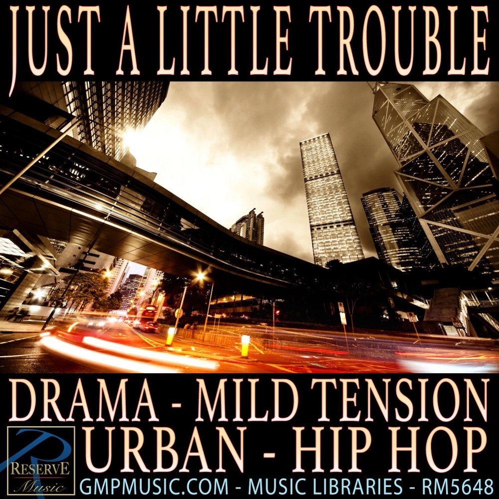 Just A Little Trouble