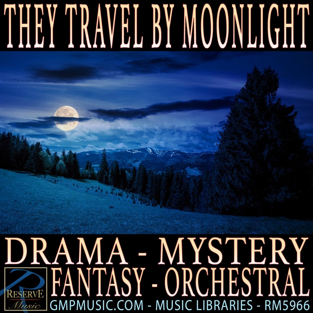 They Travel By Moonlight