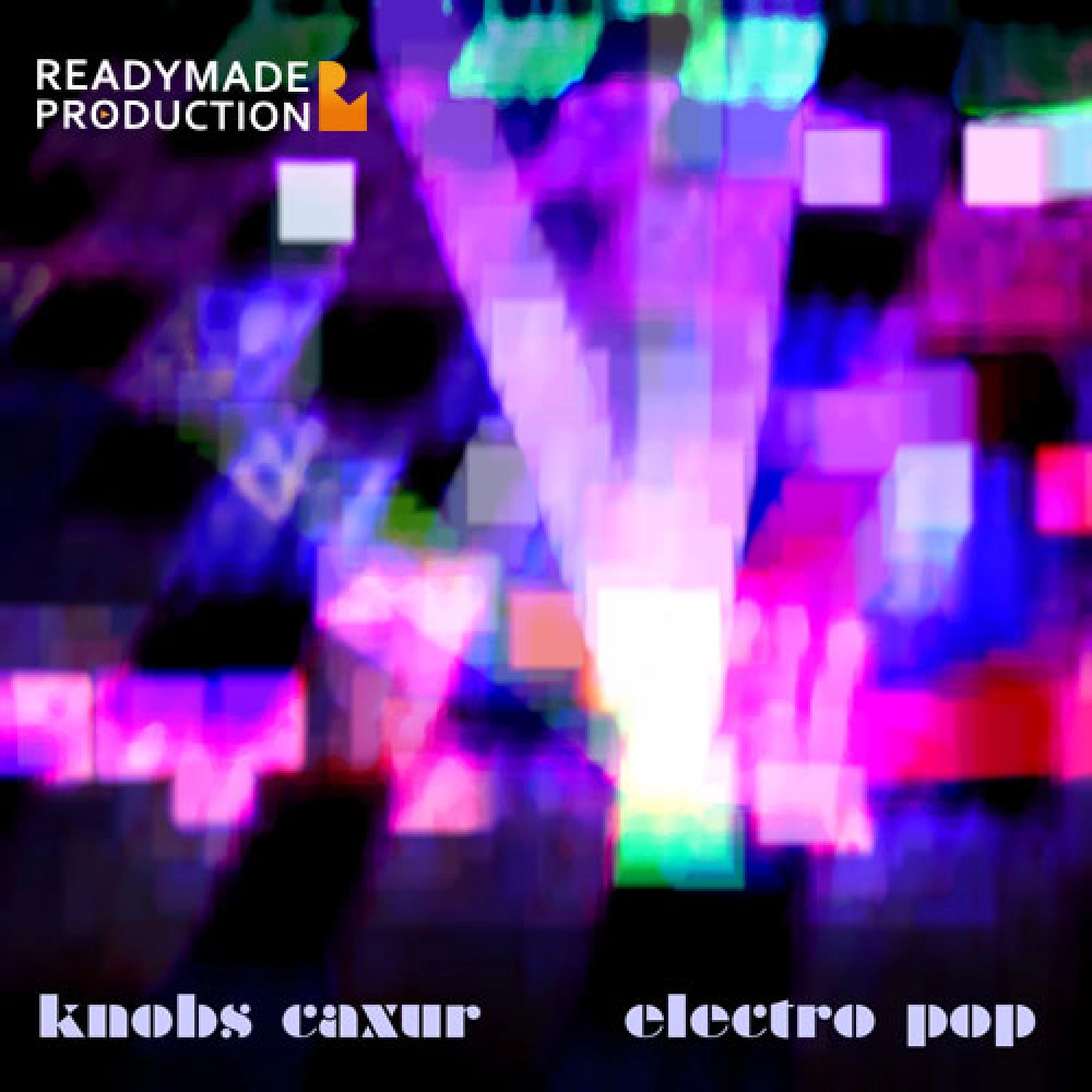 Knobs Caxur-electro Pop