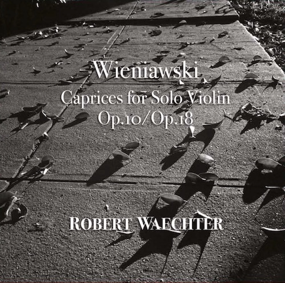 Henryk Wieniawski - Caprices Op.10 / Op.18