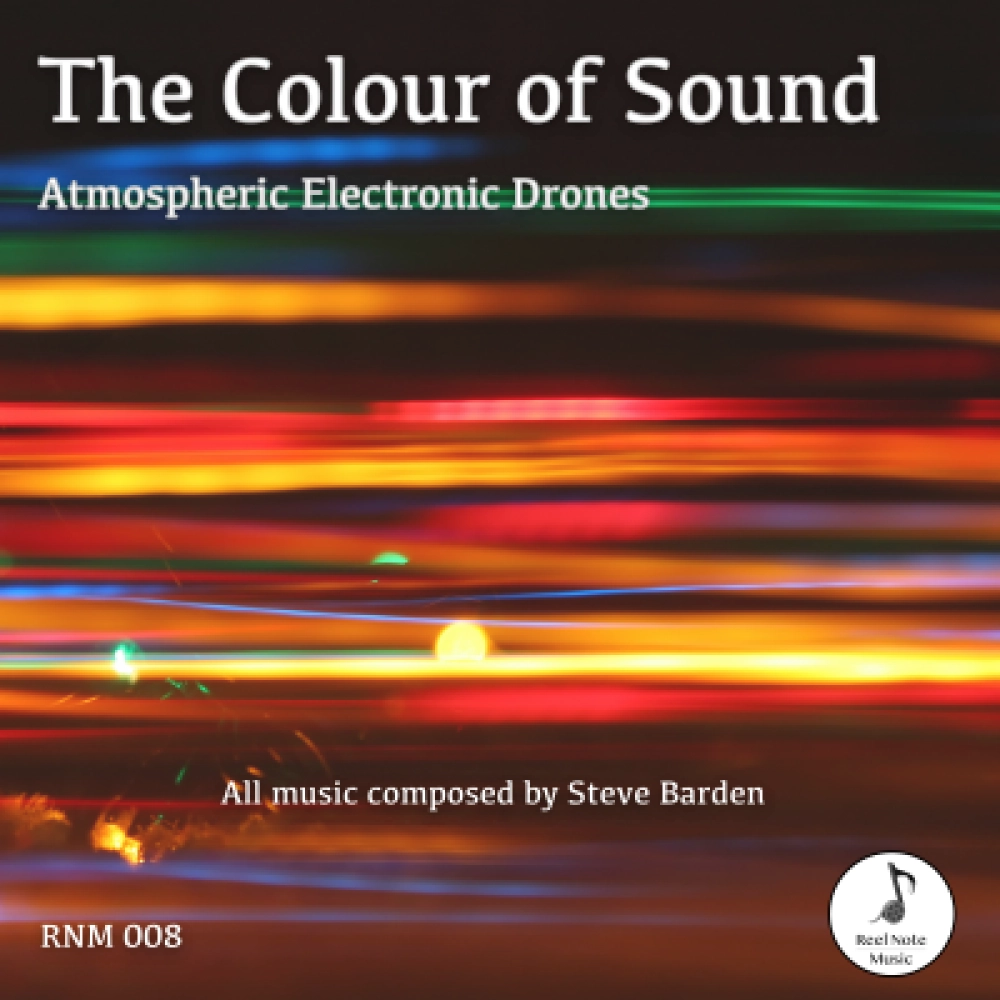 The Colour Of Sound - Atmospheric Electronic Drones