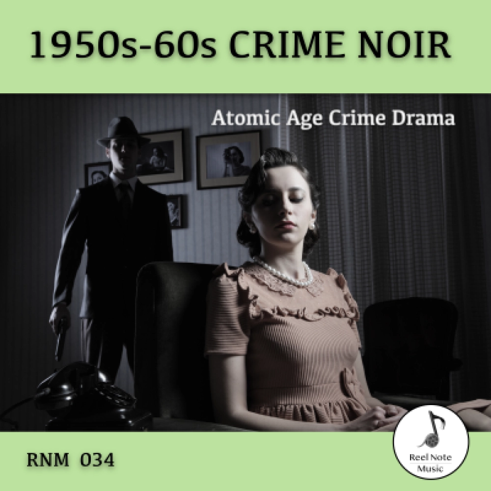 1950s-60s Crime Noir - Atomic Age Crime Drama