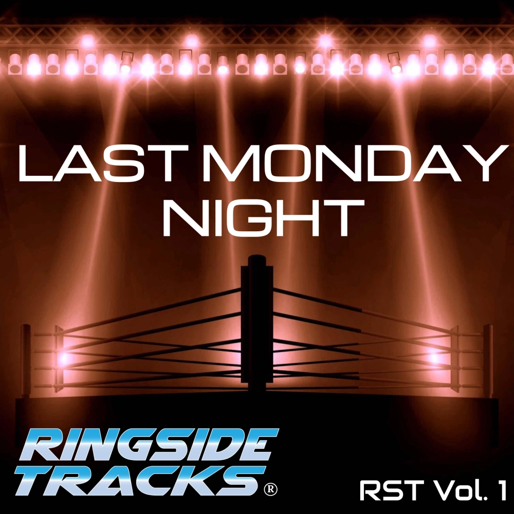 Ringside Tracks Volume 1 Last Monday Night