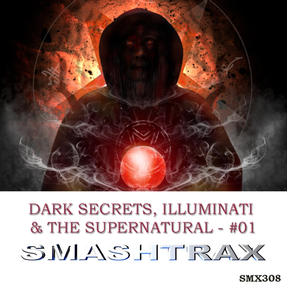 dark Secrets, Illuminati And The Supernatural - #01