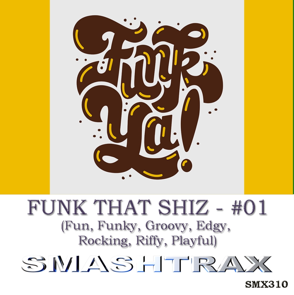 Funk That Shiz - #01