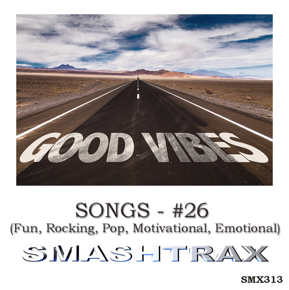 songs - #26 (fun, Rocking, Pop, Motivational, Emotional)