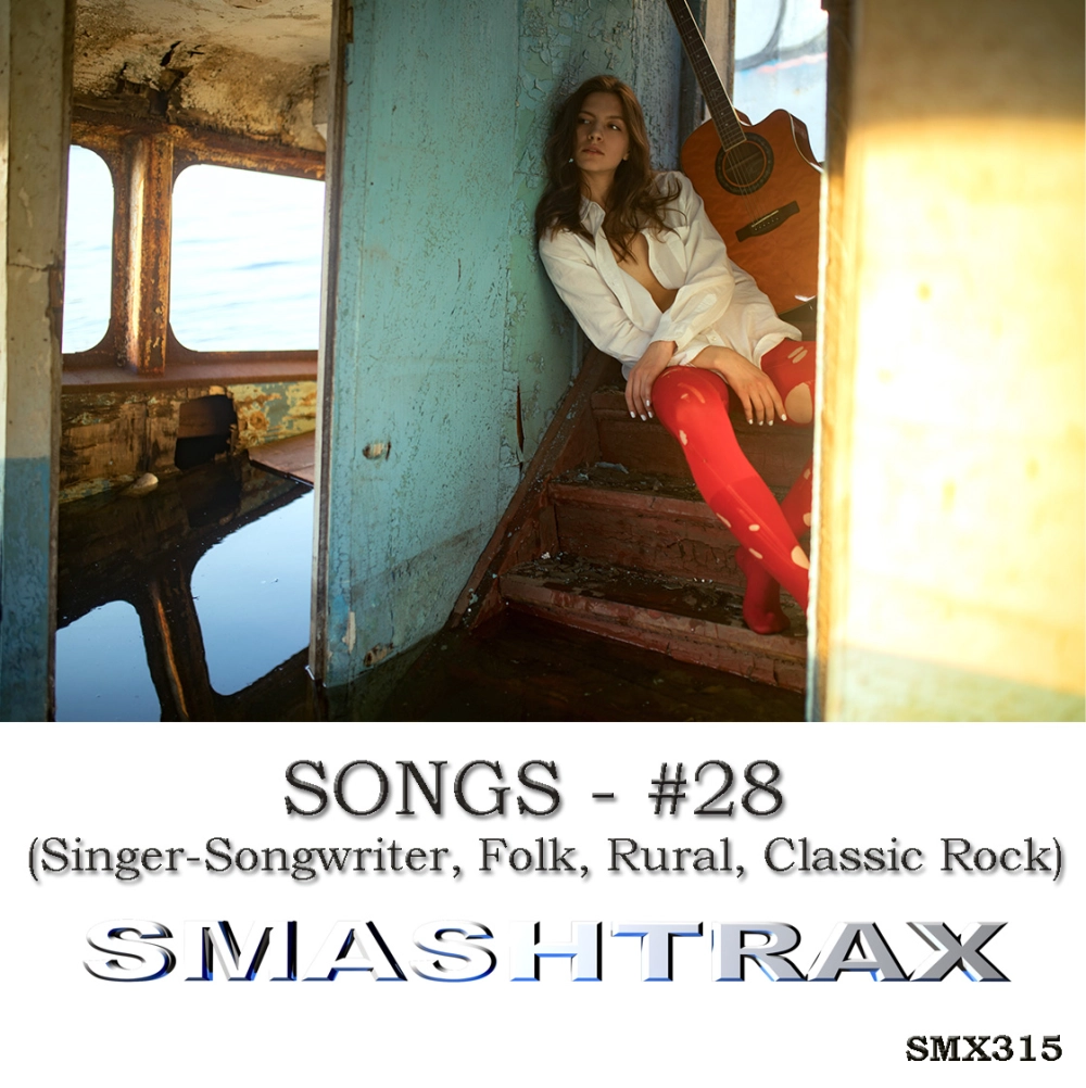 songs - #28 (singer-songwriter, Folk, Rural, Classic Rock)