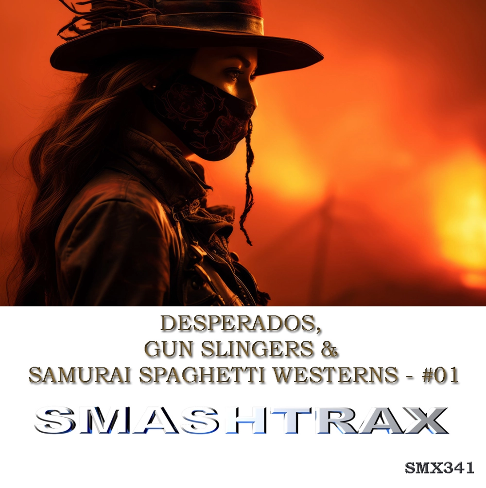 Desperados, Gun Slingers & Samurai Spaghetti Westerns