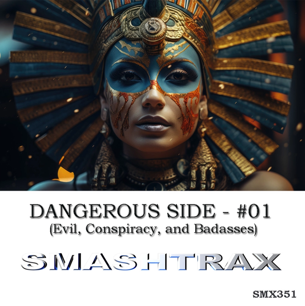 Smx351_dangerous Side - #01 (evil, Conspiracy, And Badasses)