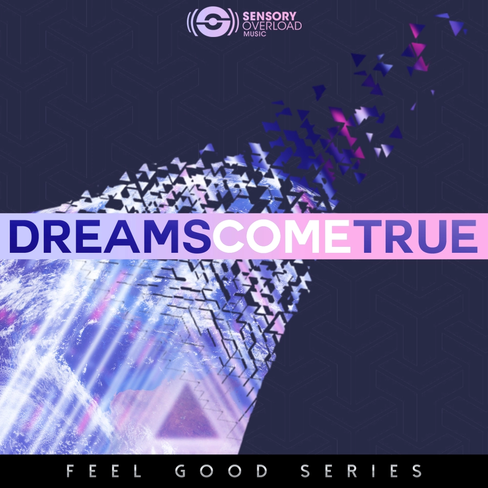 Feel Good Series - Dreams Come True