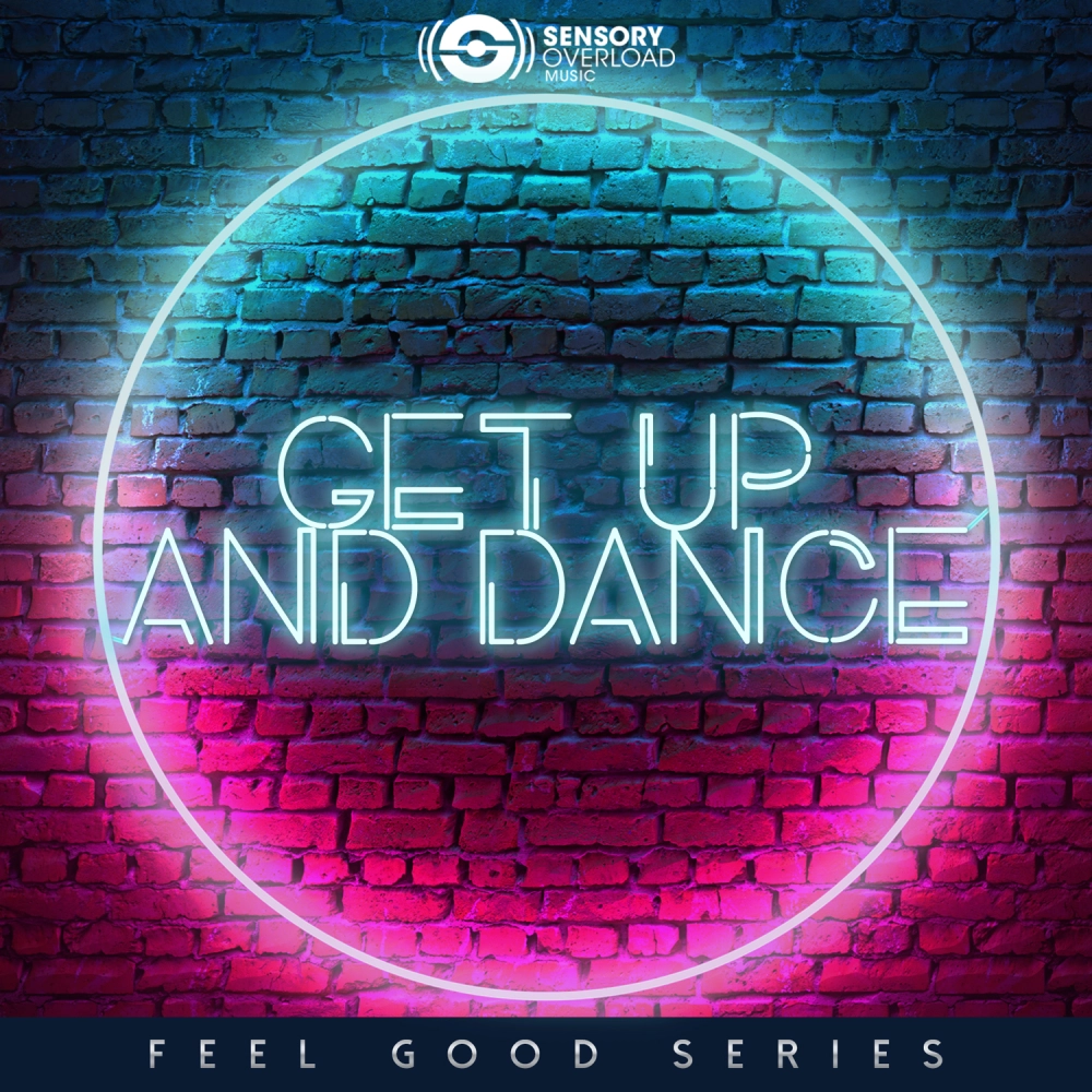 Feel Good Series - Get Up And Dance