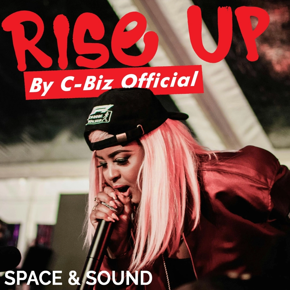 Rise Up By C-biz Official