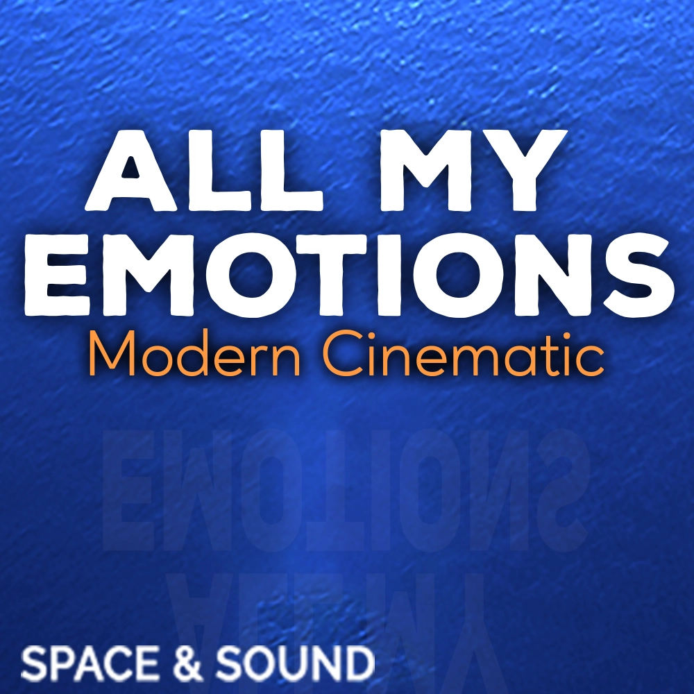 All My Emotions Modern Cinematic