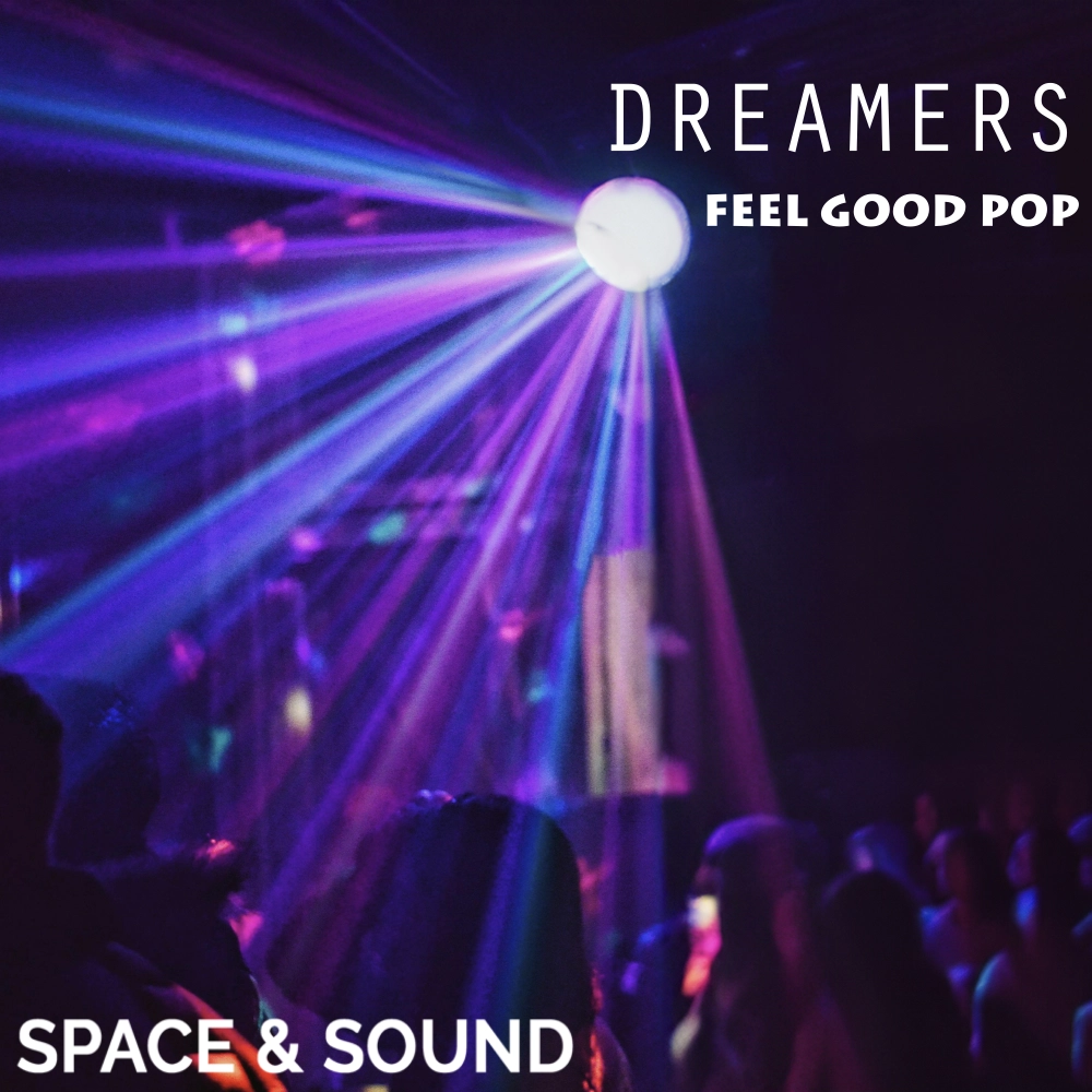 Dreamers Feel Good Pop