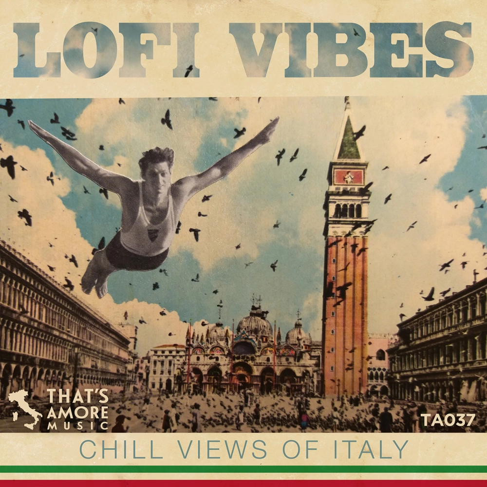 Lofi Vibes – Chill Views Of Italy