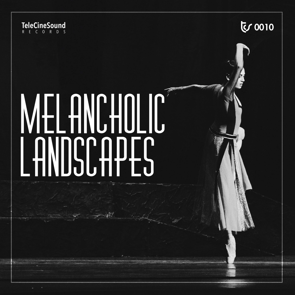 Melancholic Landscapes