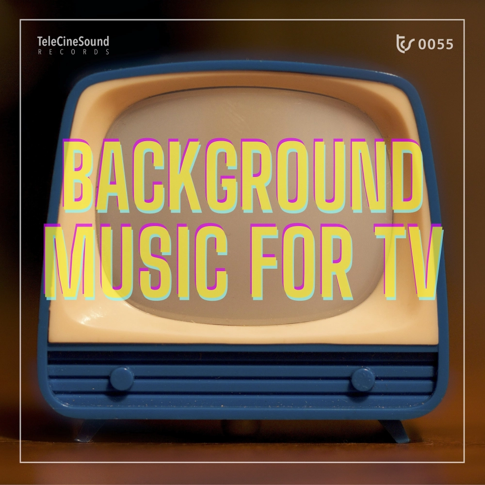 Background Music For Tv